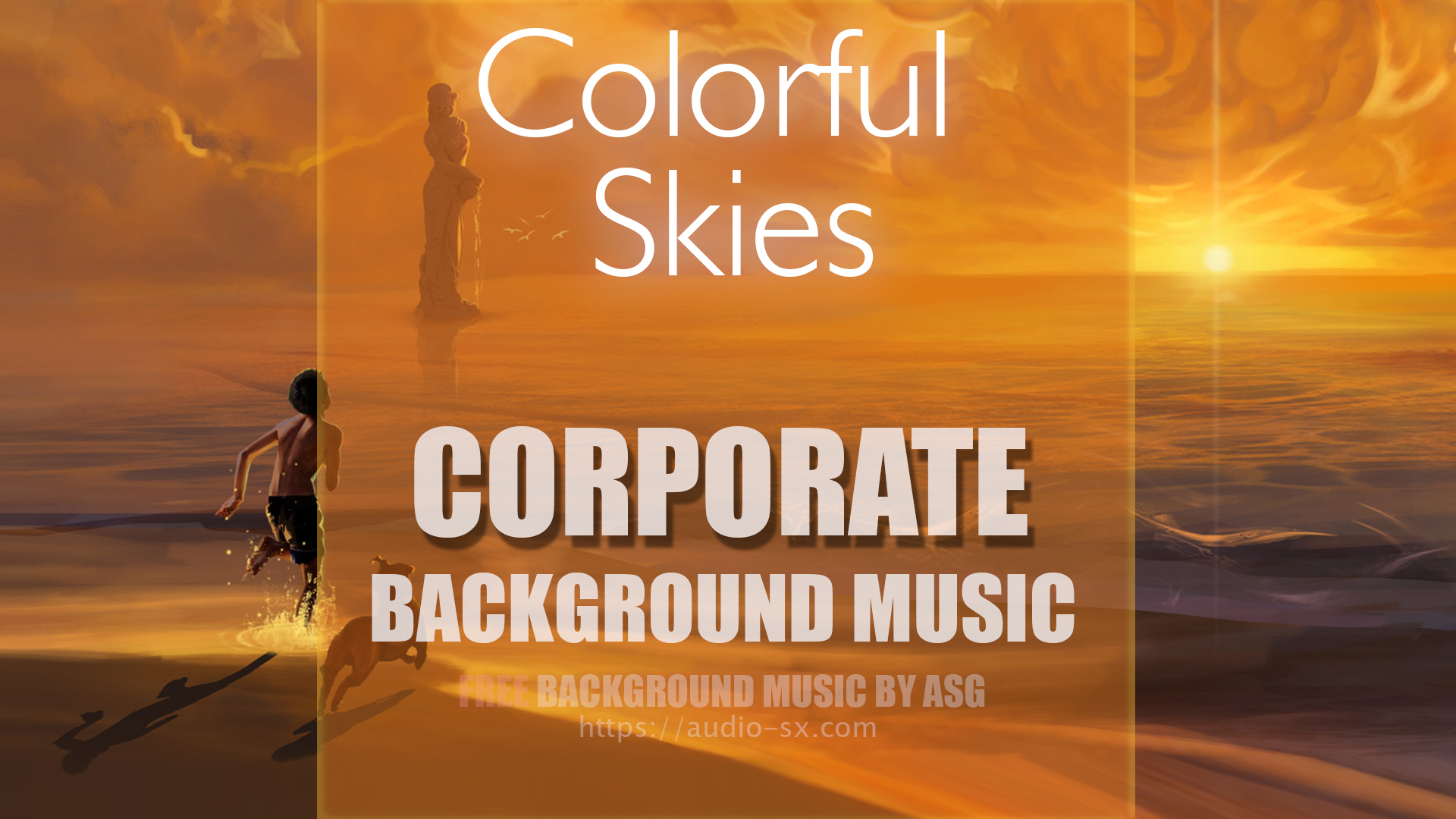 Colorful Skies- Free background corporate music - Audio Synthezx Group